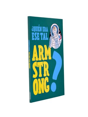 cover image of ¿Quién era ese tal Armstrong?